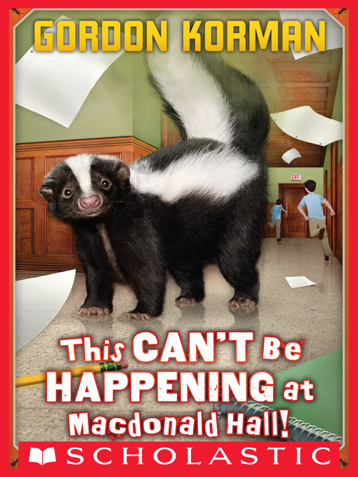Title details for This Can't Be Happening at Macdonald Hall! by Gordon Korman - Available